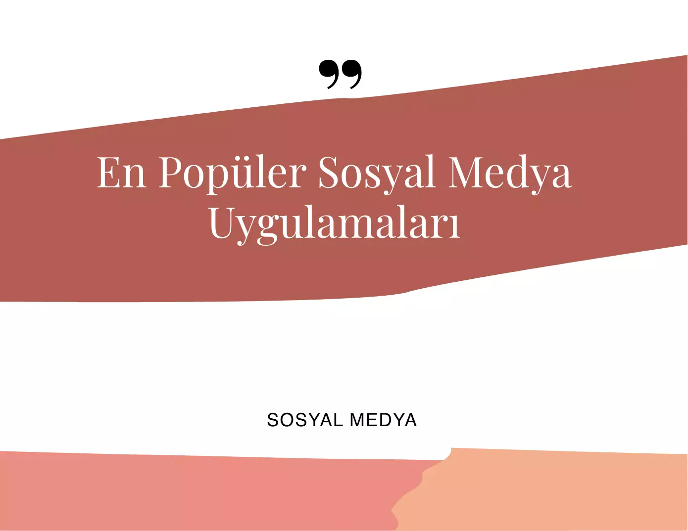 En Popüler Sosyal Medya Uygulamaları