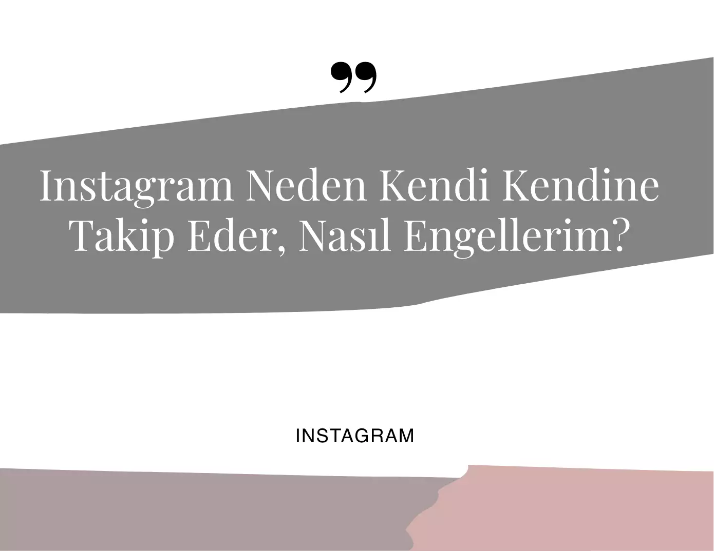 Instagram Kendi Kendine Takip Ediyor