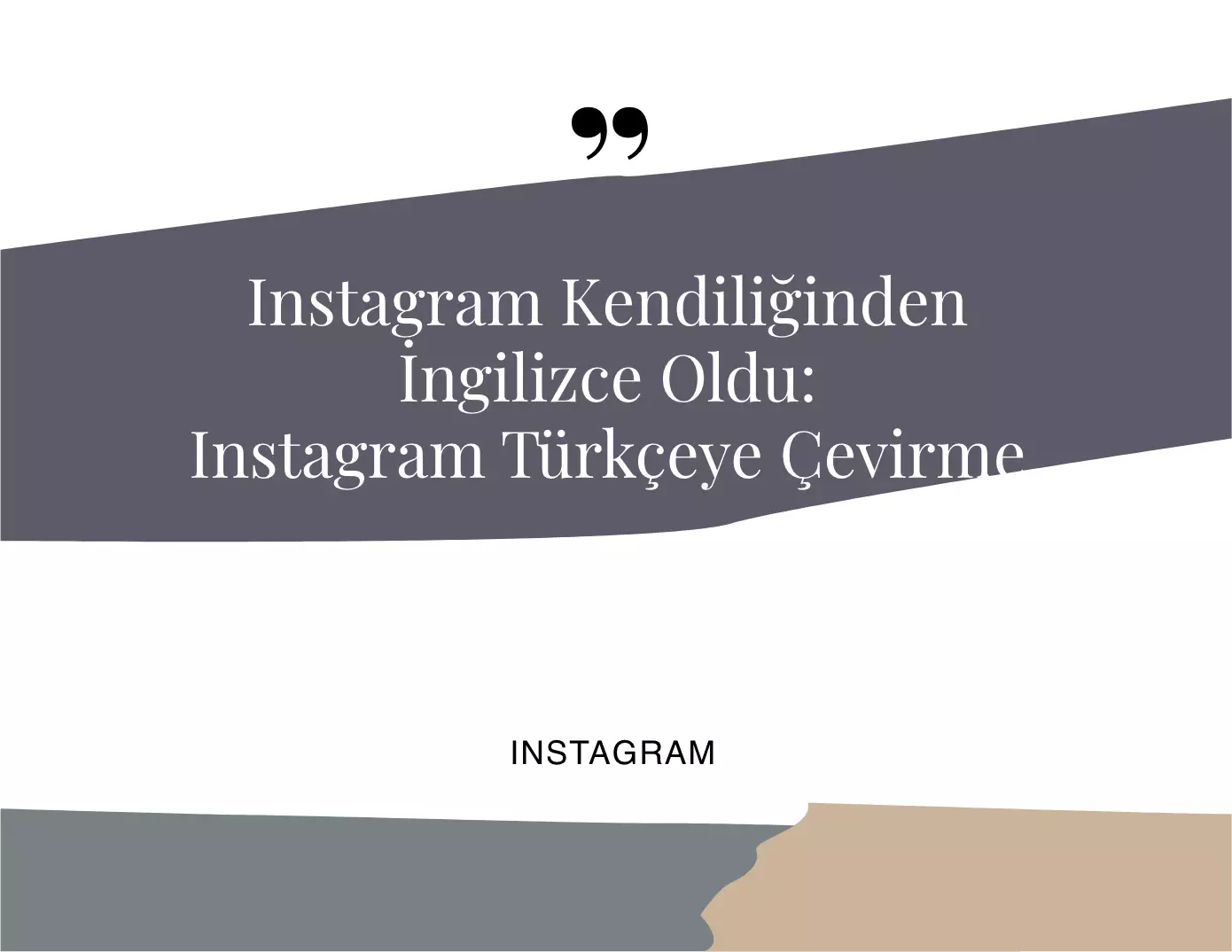 Instagram Kendiliğinden İngilizce Oldu