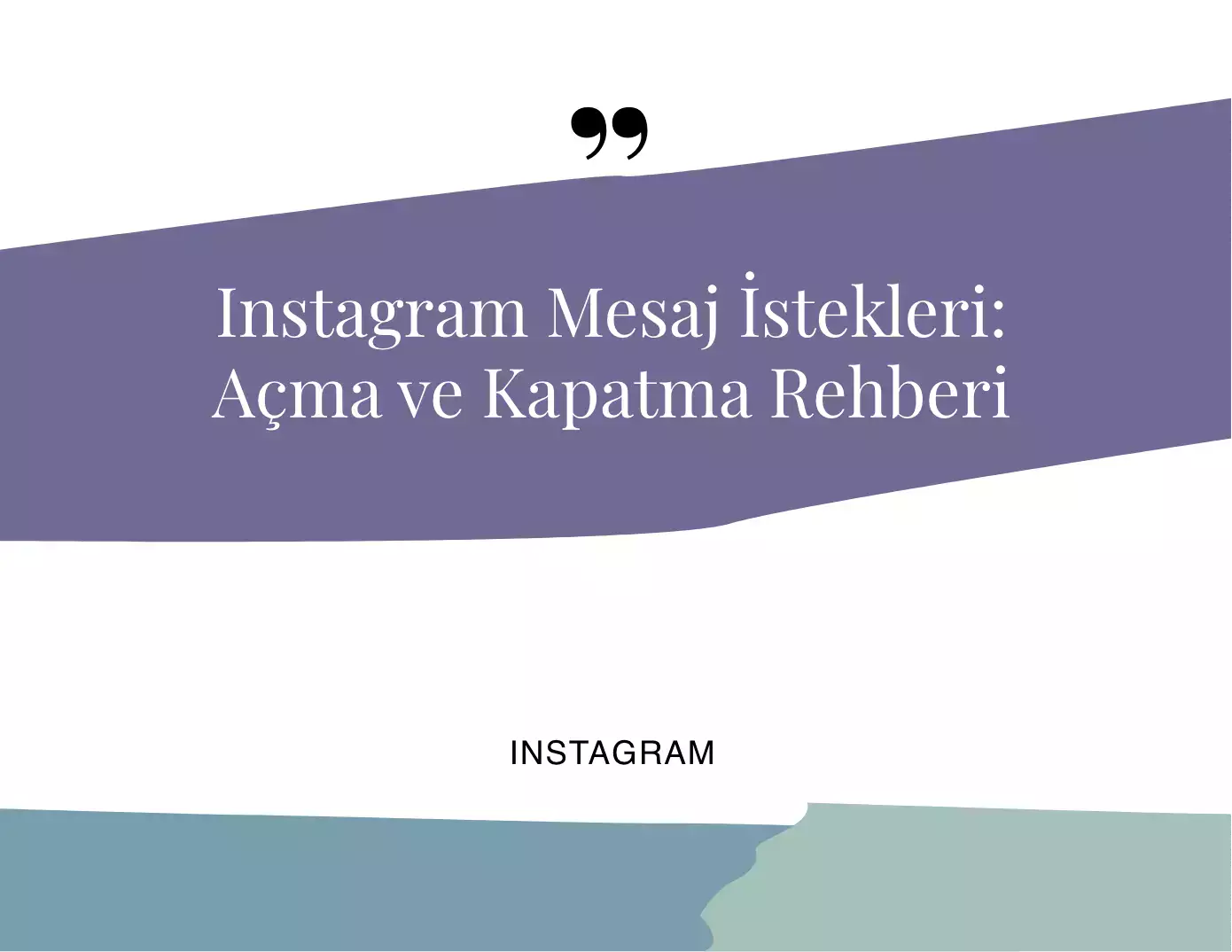 Instagram Mesaj İstekleri Açma ve Kapatma