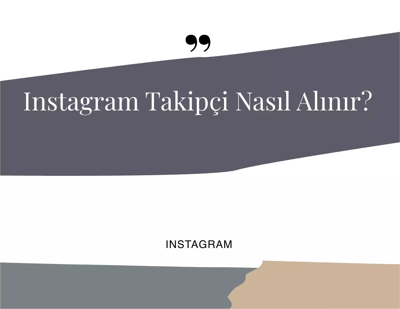 Instagram Takipçi Nasıl Alınır?