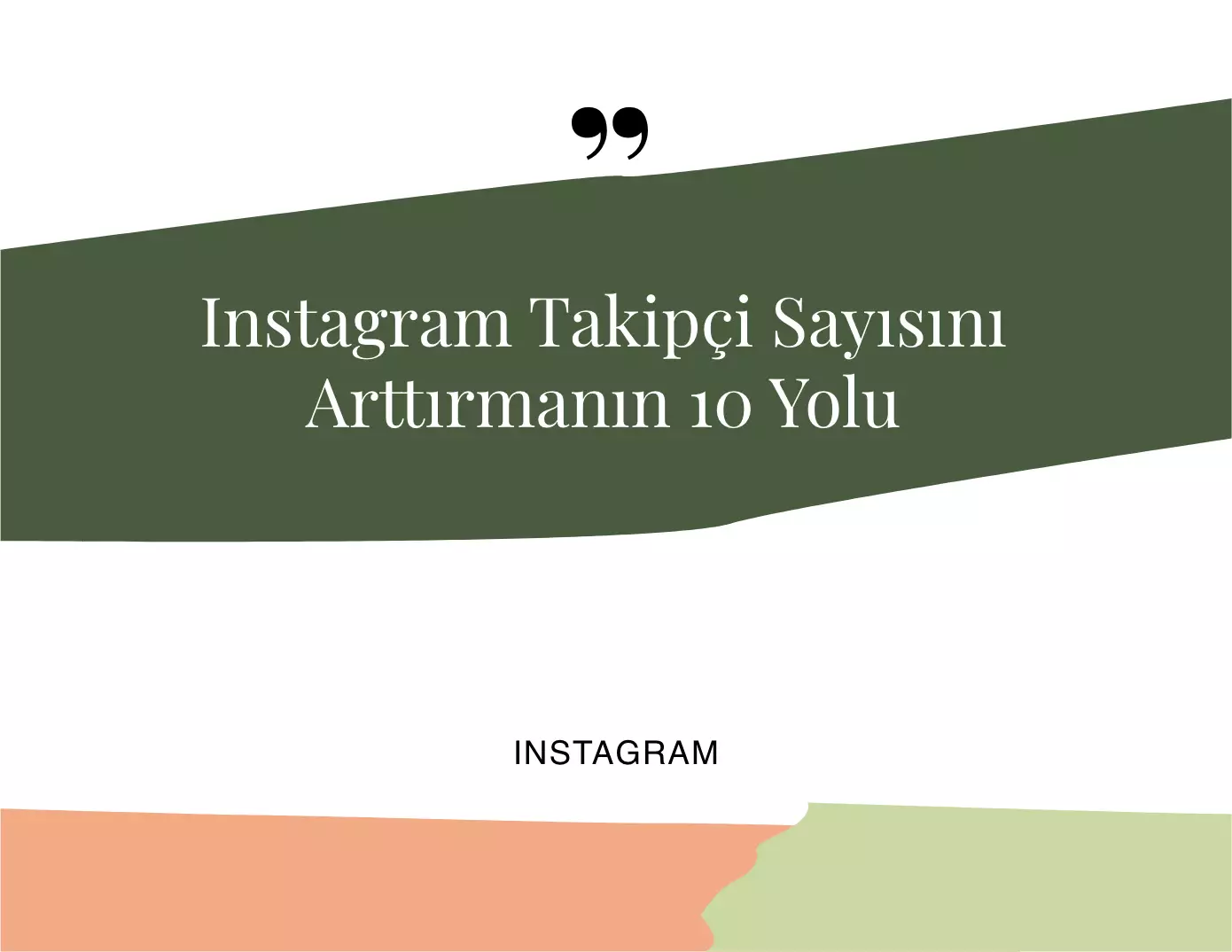 Instagram Takipçi Sayısını Arttırmanın 10 Yolu