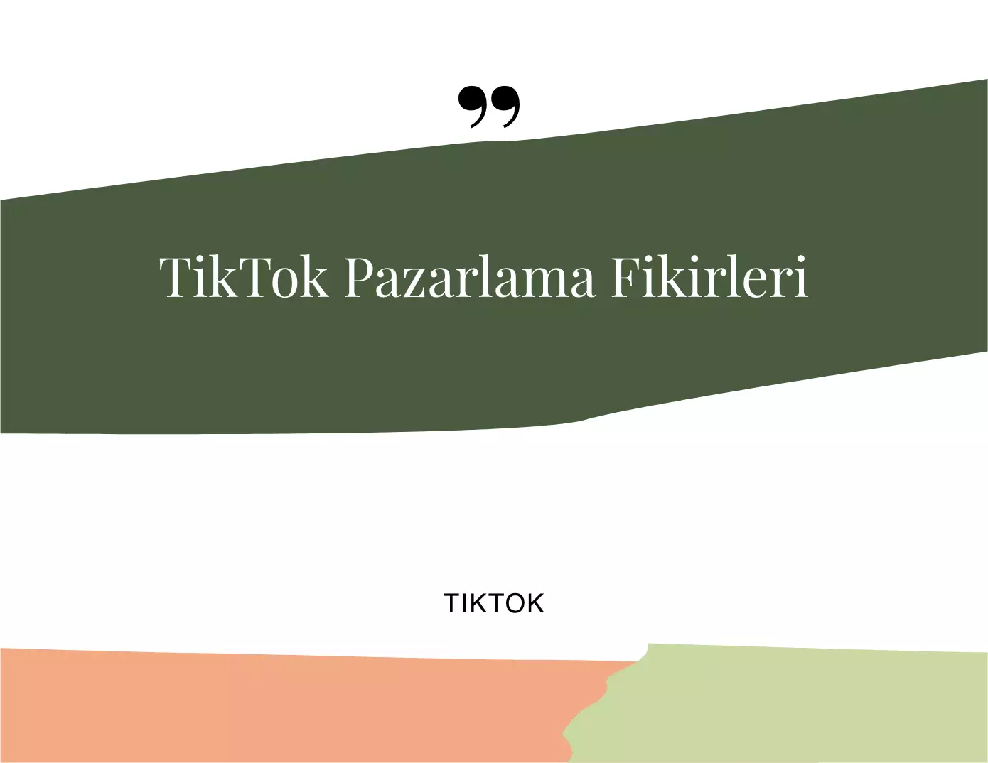 TikTok Pazarlama Fikirleri