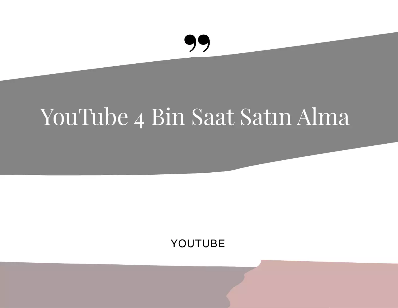 YouTube 4 Bin Saat Satın Alma